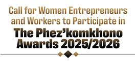 Call for Women Entrepreneurs and Workers to participate in the Phezkomkhono Awards 2025 2026 Internet